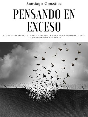 cover image of Pensando en exceso